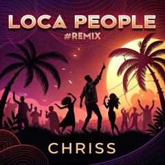 Sak Noel - Loca People (Chriss Remix) #Afrohouse #Freedownload