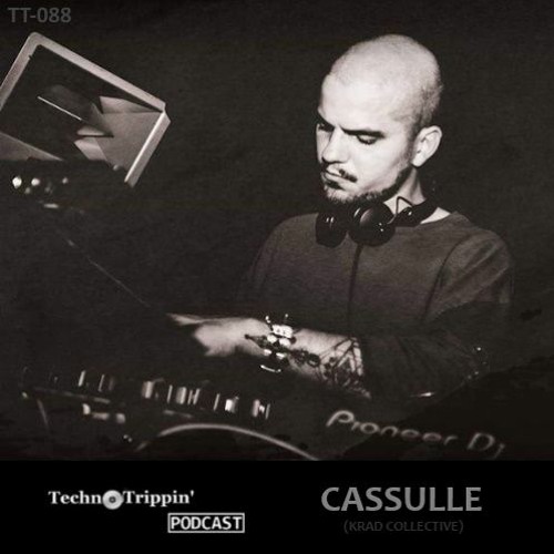 TechnoTrippin' Podcast 088 - CASSULLE
