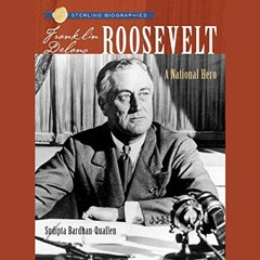 READ KINDLE PDF EBOOK EPUB Sterling Biographies: Franklin Delano Roosevelt: A Nationa