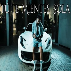 Anuel AA - Tu Te Mientes Sola