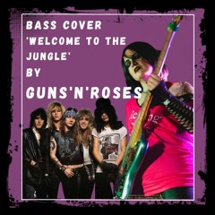 Welcome to the Jungle by Guns N Roses - Bass cover