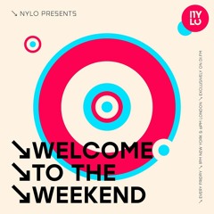 Sam Steele - NYLO Welcome To The Weekend - March 2021