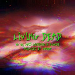 Living Dead (feat. QV, Matt Giordano & B.Goode) [Prod by. Marow]