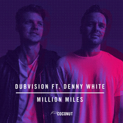 Million Miles (feat. Denny White)