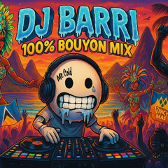 100� Bouyon Mix - DJ Barri