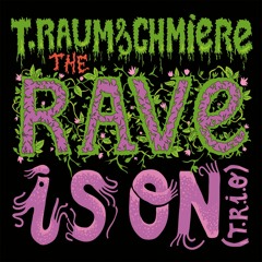 The Rave Is On (Thomas Brinkmann Remix)