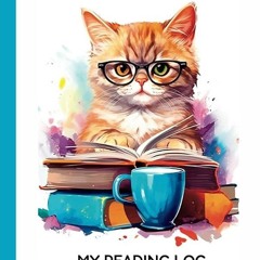Kindle⚡online✔PDF My Reading Log: Whiskers & Words: A Cat Lover's 100-Book Reading Journal.