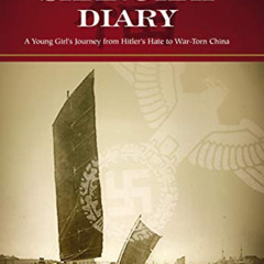 DOWNLOAD PDF 📘 Shanghai Diary: A Young Girl's Journey from Hitler's Hate to War-Torn