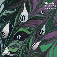 Showlaf - Reaching Heaven EP [Conceptual] Snippets