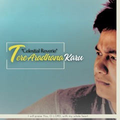 Tere Aradhana Karu