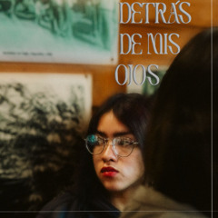 DETRÁS DE MIS OJOS