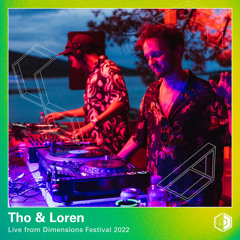Tho & Loren - Live at Dimensions 2022