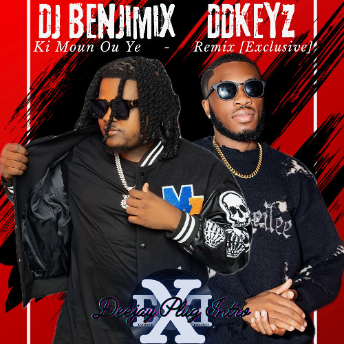 Ki Moun Ou Ye - DJ BENJIMIX ft DD Keyz