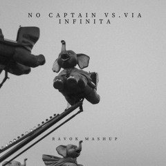 Estiva & Lane 8-No Captain Vs.Via Infinita (Ravok Mashup) [FREE DOWNLOAD]