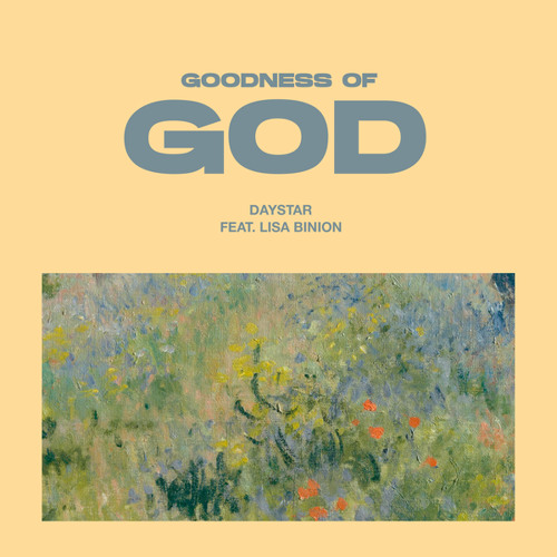 Stream Goodness Of God (Live) [feat. Lisa Binion] by Daystar | Listen ...