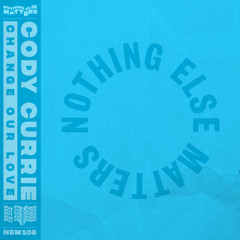 Change Our Love (Extended Mix)