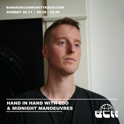 Hand In Hand With Edo & Midnight Manoeuvres - 26th November 2023