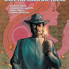 GET EPUB 📝 Jonah Hex (2006-2011) Vol. 4: Only the Good Die Young by Jimmy Palmiotti,