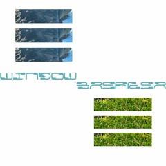 Windowbreaker