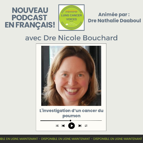 L'investigation d'un cancer du poumon avec Dre Nicole Bouchard