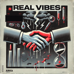 Arka - Real Vibes (Official Audio)