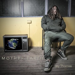 Jay Thomas - Mother Earth