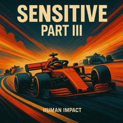 Sensitive PART III (Original Mix) - Human Impact