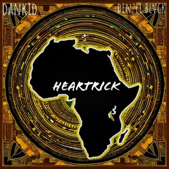 Heartrick [Dankid_feat_denzel blvck]unmastered