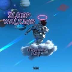 Sleep Walking