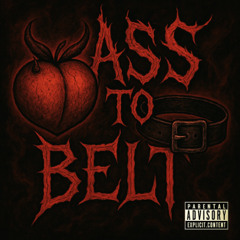 Ass to belt v2 [BASS BOOSTED] p. Tnzie