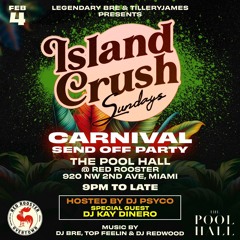 ISLAND CRUSH SUNDAYS @ RED ROOSTER MIAMI 02.04.24