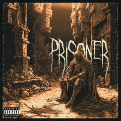 PRISONER [prod. 25TOT]
