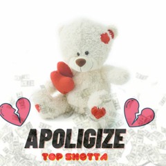 Top Shotta-Apologies
