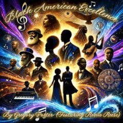 Black American Excellence - Gregory Porter (feat. Roxiie Reese)