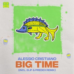 MRGNL025 | Alessio Cristiano - Big Time (feat. Baraka) [incl. ELIF & Predex Remix]