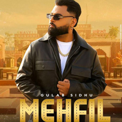 Mehfil | Gulab Sidhu