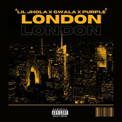 London (feat. Gwala & Purple)