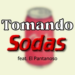 Tomando Sodas - Kunku Arabe (feat. El Pantanoso)