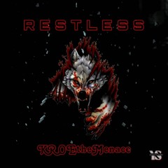 KROEtheMenace - Restless