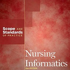 Access EPUB 💑 Nursing Informatics: Scope and Standards of Practice by  American Nurs