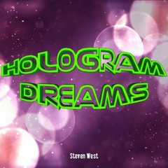 Hologram Dreams