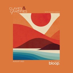 Claves & Canopies w/ Danny Varley - 06.08.22