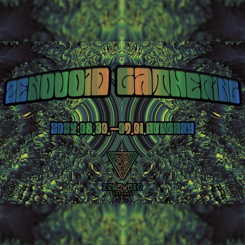Extended Set - Zenovoid Gathering 2024 (2024.08.30.)