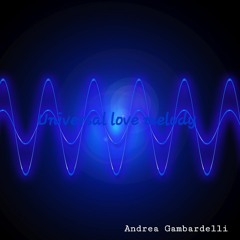 Andrea Gambardelli - Universal love melody (432Hz)