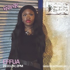 Effua [GUNK Takeover] - 22nd March 2024