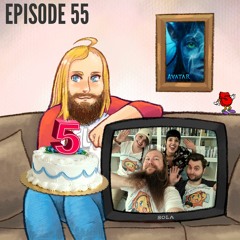 Episode 55 - 5 Year Anniversary 5pecial (ellerno)