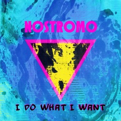Nostromo - Do It And Do It Now