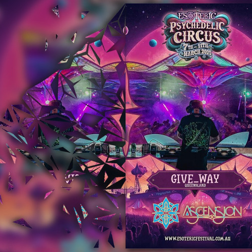 Give_Way - Esoteric Festival - Ascension (Omniverse Edition)