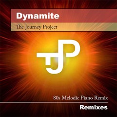 Dynamite (TJP 80s Melodic Piano Remix)