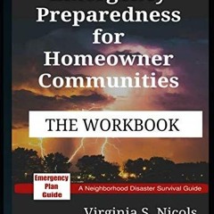 Epub✔ Emergency Preparedness for Homeowner Communities - THE WORKBOOK: A